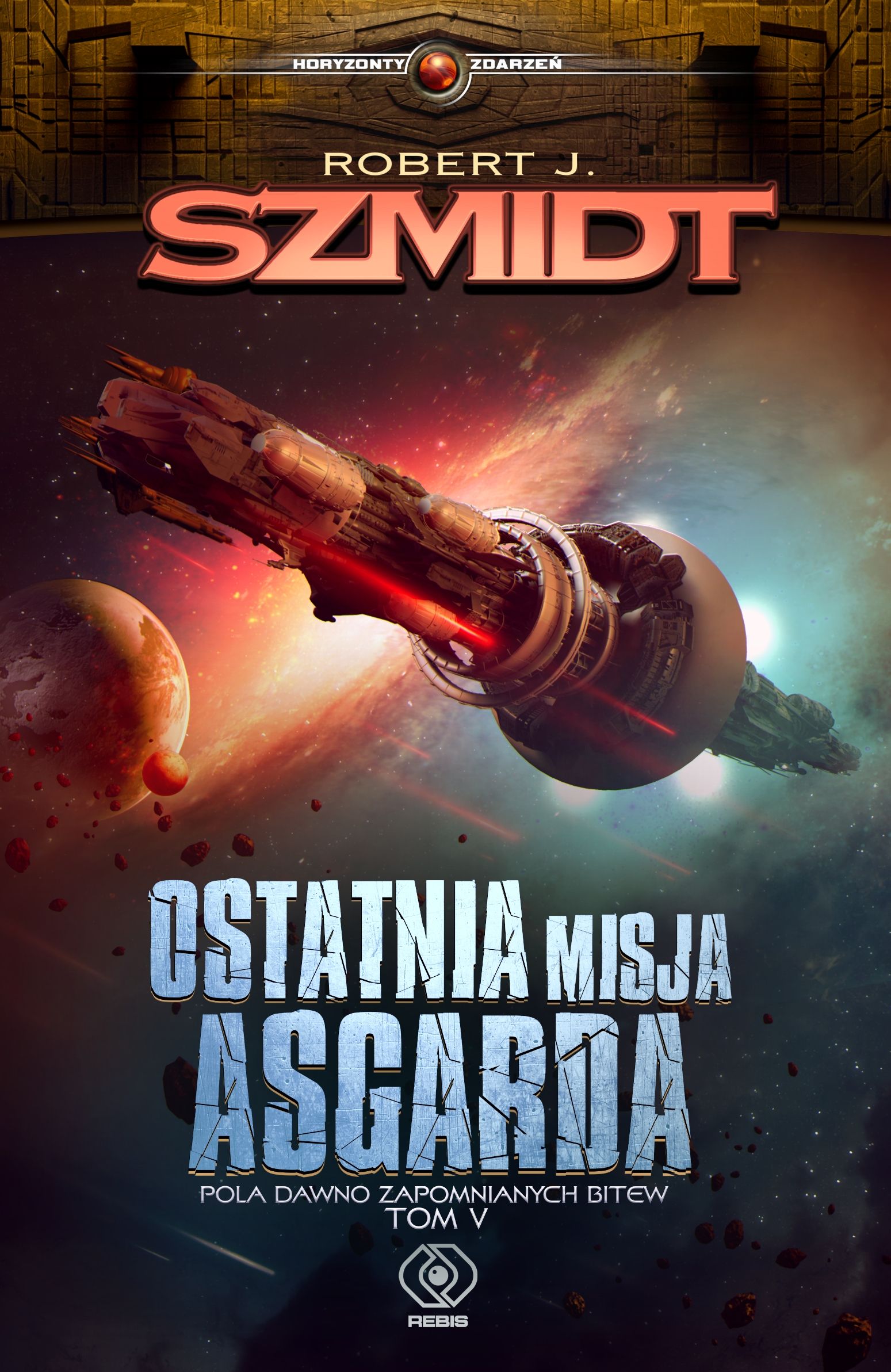 Robert J. Szmidt, "Ostatnia misja Asgarda" 